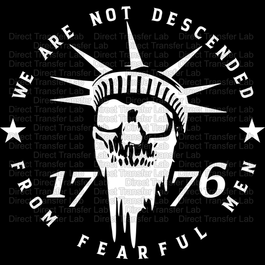 "We Are Not Descendent From Fearful Men" White Print