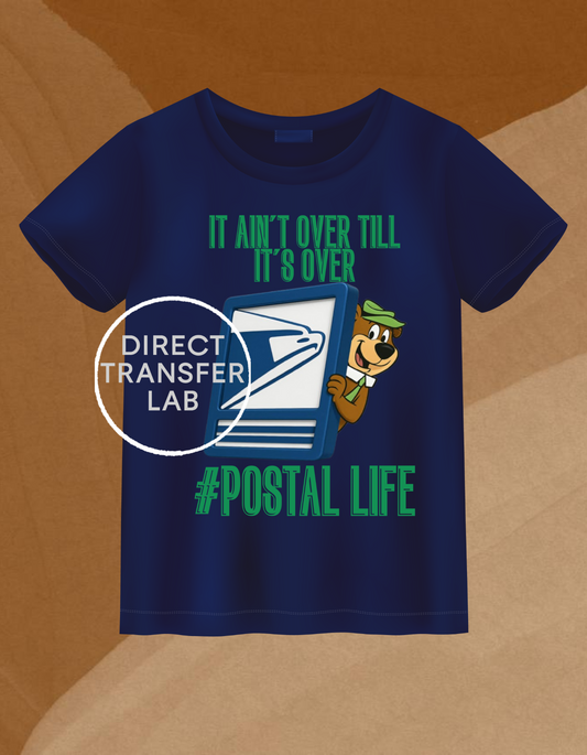 It ain't over till it's over, DTF Print