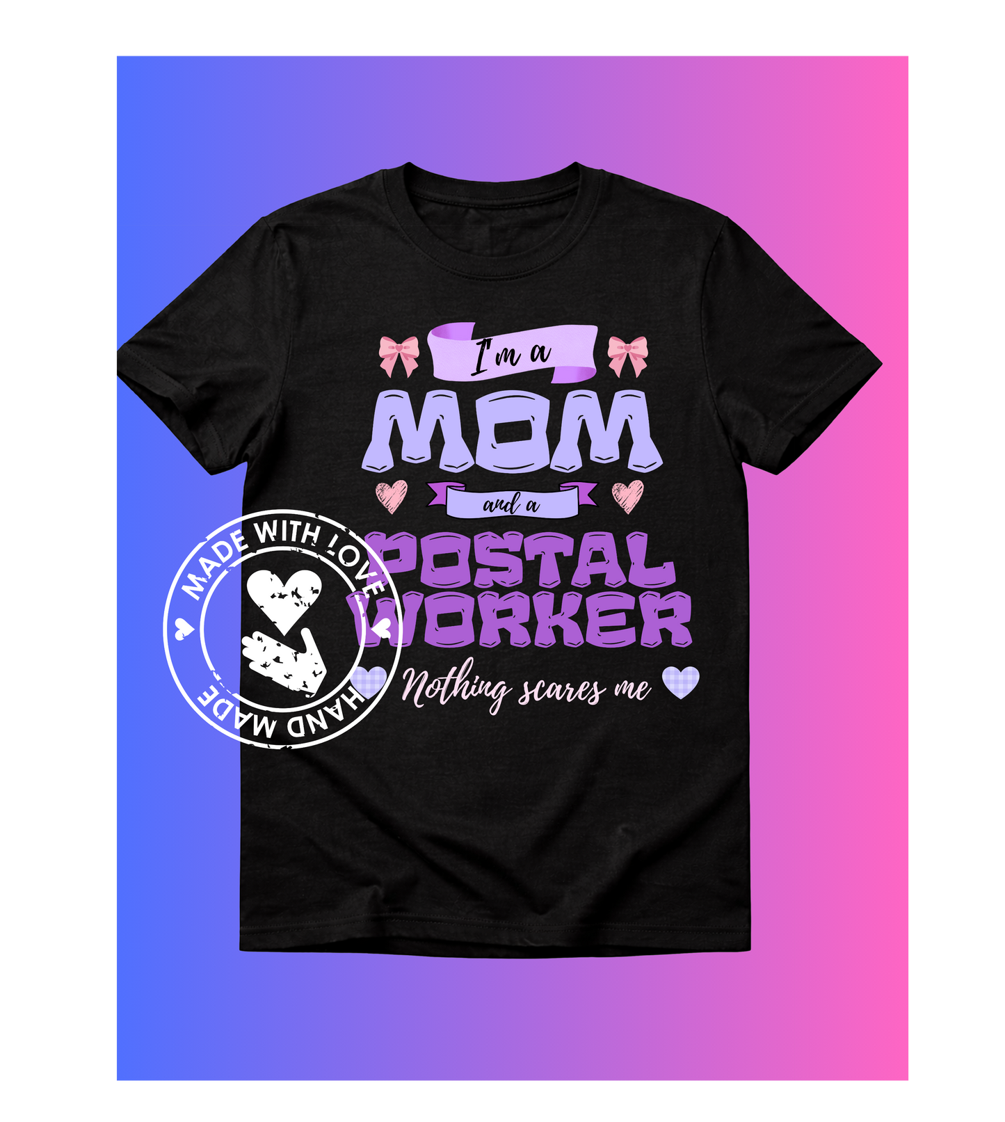 I'm a Mom and a Postal Worker