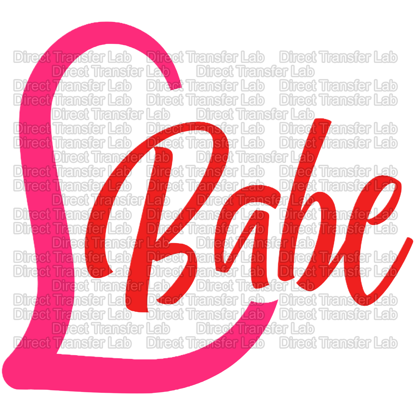 Babe Pink Heart Red Letters- Color DTF Transfer