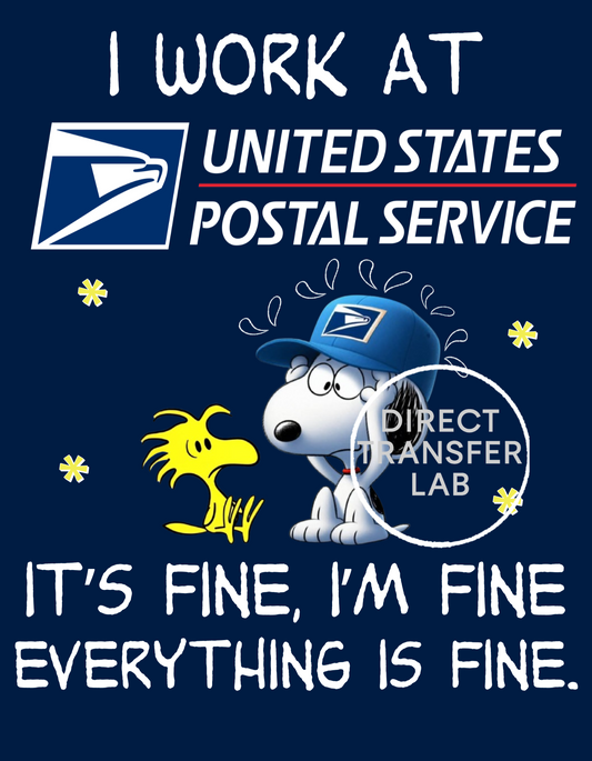 Postal Worker It's fine, I'm fine  DTF Print