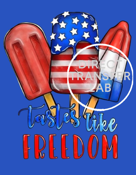 Taste of Freedom DTF Print