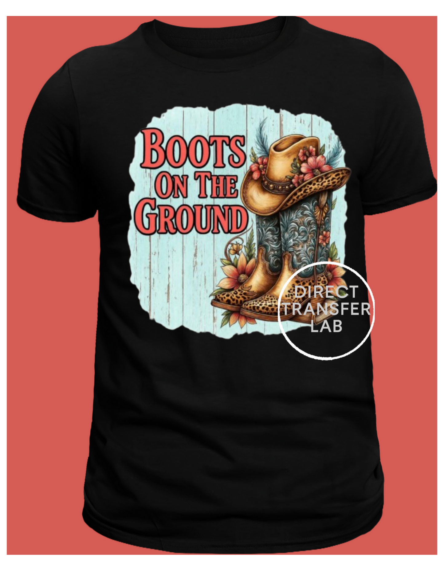 Boots on the ground,  cowgirl.  DTF Print