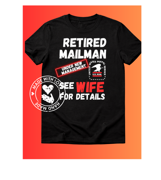 Retired Mailman, see wife for details